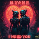 B Van E - I Need You (Extended Mix)