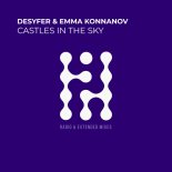 Desyfer & Emma Konnanov - Castles in the Sky