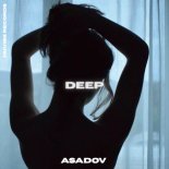 Asadov - Deep