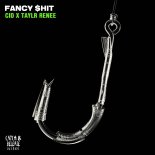 CID, Taylr Renee - Fancy $hit (Extended Mix)