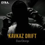 DavDeep - Kavkaz Drift