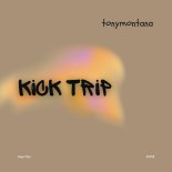 Tonymontana - Kick Trip