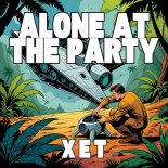 XET - Alone at The Party (Original Mix)