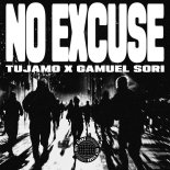 Tujamo, Gamuel Sori - No Excuse [FLAC]