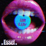 ESSEL - UR LUV (Extended Mix)