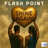 Flash Point - Shine Again
