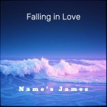 Name's James - Falling in Love