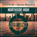 Sean Biddle, Oggie B - Northside High (Rosin Mix)