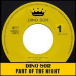 Dino Sor - Part Of The Night