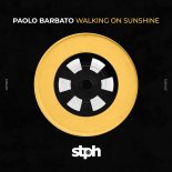 Paolo Barbato - Walking On Sunshine (Original Mix)