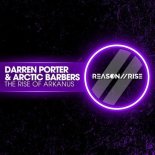 Darren Porter, Arctic Barbers - The Rise Of Arkanus (Extended Mix)