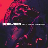 Sneijder - With Every Heartbeat (Extended Mix)