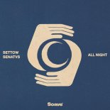 Settow, Senatvs - All Night (Extended Mix)
