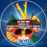 Bruno Mendoza, Carlo Medel - Lo Que Hay (Original Mix)