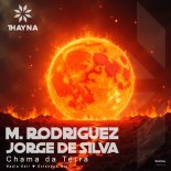 M. Rodriguez, Jorge De Silva  - Chama da Terra (Extended Mix)