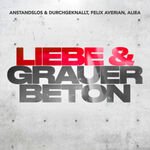 Anstandslos & Durchgeknallt, Felix Averian & Aliea - Liebe & Grauer Beton
