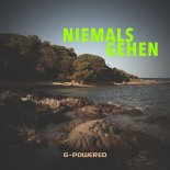 G-Powered - Niemals Gehen
