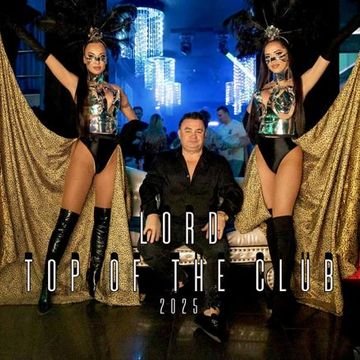 LOrd - Top of the Club 2025 @lordofficialpoland