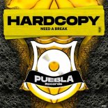 Hardcopy - Need A Break (Original Mix)