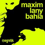 Maxim Lany - Bahia