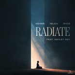 KSHMR, nilsix & Ryos feat. Hayley May - Radiate (Extended Mix)