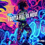 Dex Wilson & Joey D. - I Gotta Feel Ya Move (Extended Mix)