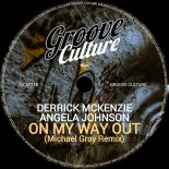 Derrick McKenzie & Angela Johnson - On My Way Out (Michael Gray Remix Dub)