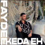 Faydee - Keda Eh