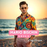 Mario Bischin - Leila (Long Version)