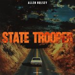 Allen Hulsey - State Trooper (Extended Mix)
