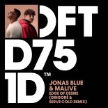 Jonas Blue & Malive - Edge Of Desire (Grigoré & Serve Cold Extended Remix)