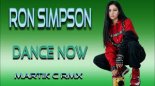 Ron Simpson - Dance Now (Martik C Rmx)
