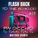 Pin-Occhio - Tu Tatuta Tuta Ta (Matuno Radio Remix)