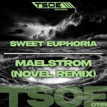 Sweet Euphoria - Maelstrom (Novel Radio Mix)