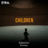 Zakirovec & Kholiqov - Children