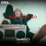 JamBeats & David Max - Don’t Let Go