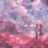 Adip Kiyoi - I Love You (Extended Mix)