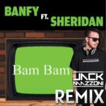 Banfy ft. Sheridan - Bam Bam (Jack Mazzoni LC Remix)