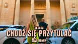 Skolim - Chodź się przytulać (FEAR REMIX)