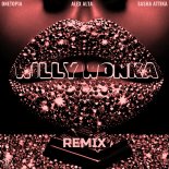 ONETOPIA, SASHA ATTIKA, Alex Alta - Willy Wonka (Remix)