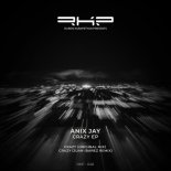 ANix JAy - Crazy (Juan Ibanez Remix)