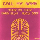 Teux Du Feux, Dario Blum, Nuzu Deep - Call My Name (Extended Mix)