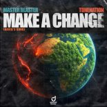 Master Blaster & ToneNation - Make a Change (David's Song) (Extended Mix)