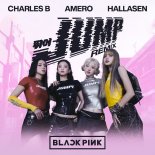 BLACKPINK - JUMP (Charles B x Amero x Hallasen Extended Mix)