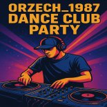 orzech_1987 - dance club party 2k25 [19.09.2025]