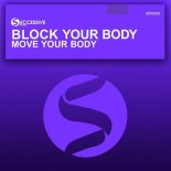 Block & Crown - Move Your Body