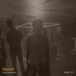 Andy Rosemare - Blurred