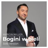 Marcin Miller - Bogini w Bieli (Solo Version)