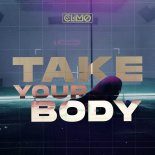 CLIMO - Take Your Body (Original Mix)