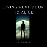 DJ Combo - Living Next Door to Alice (Instrumental Mix)